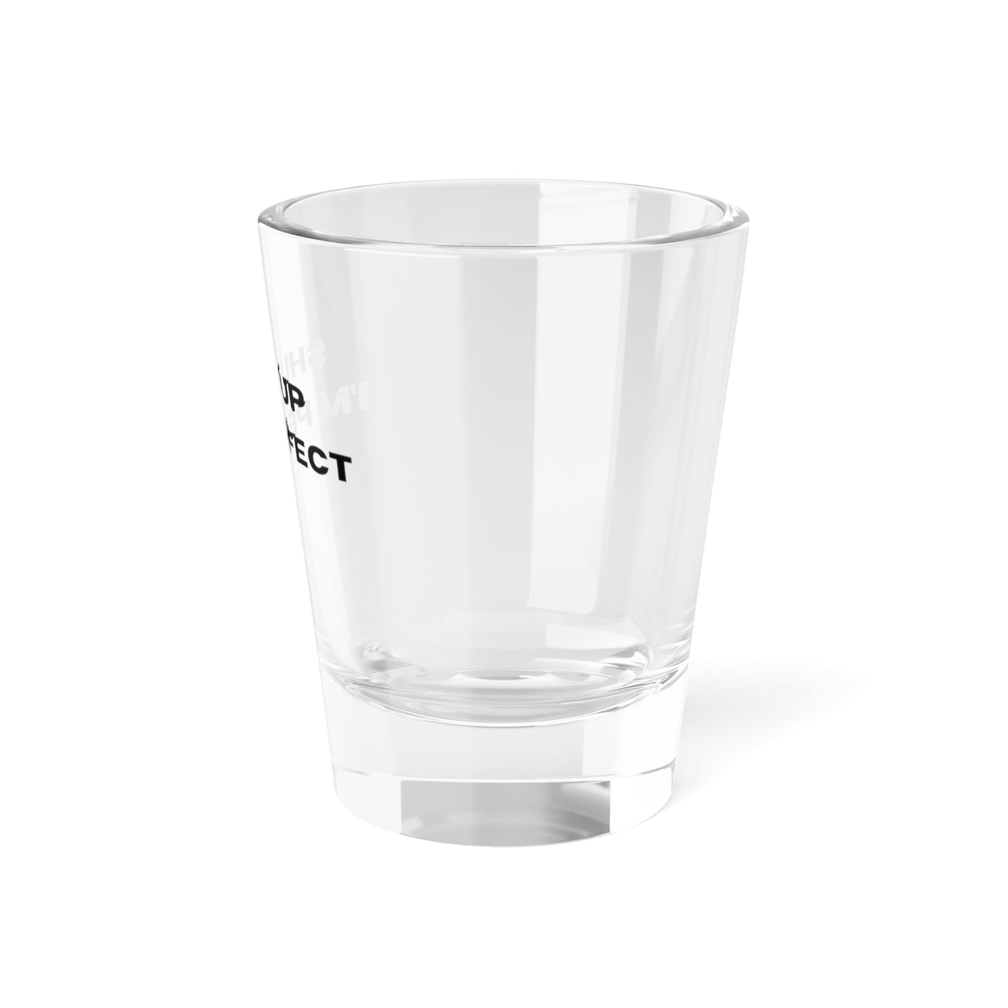 Perfect Shot Glass